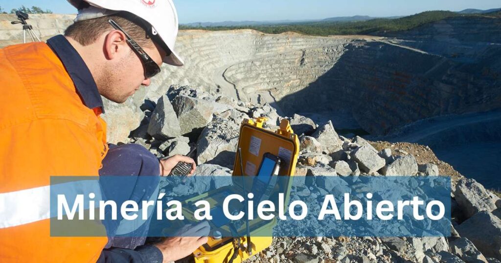 Minería a Cielo Abierto
